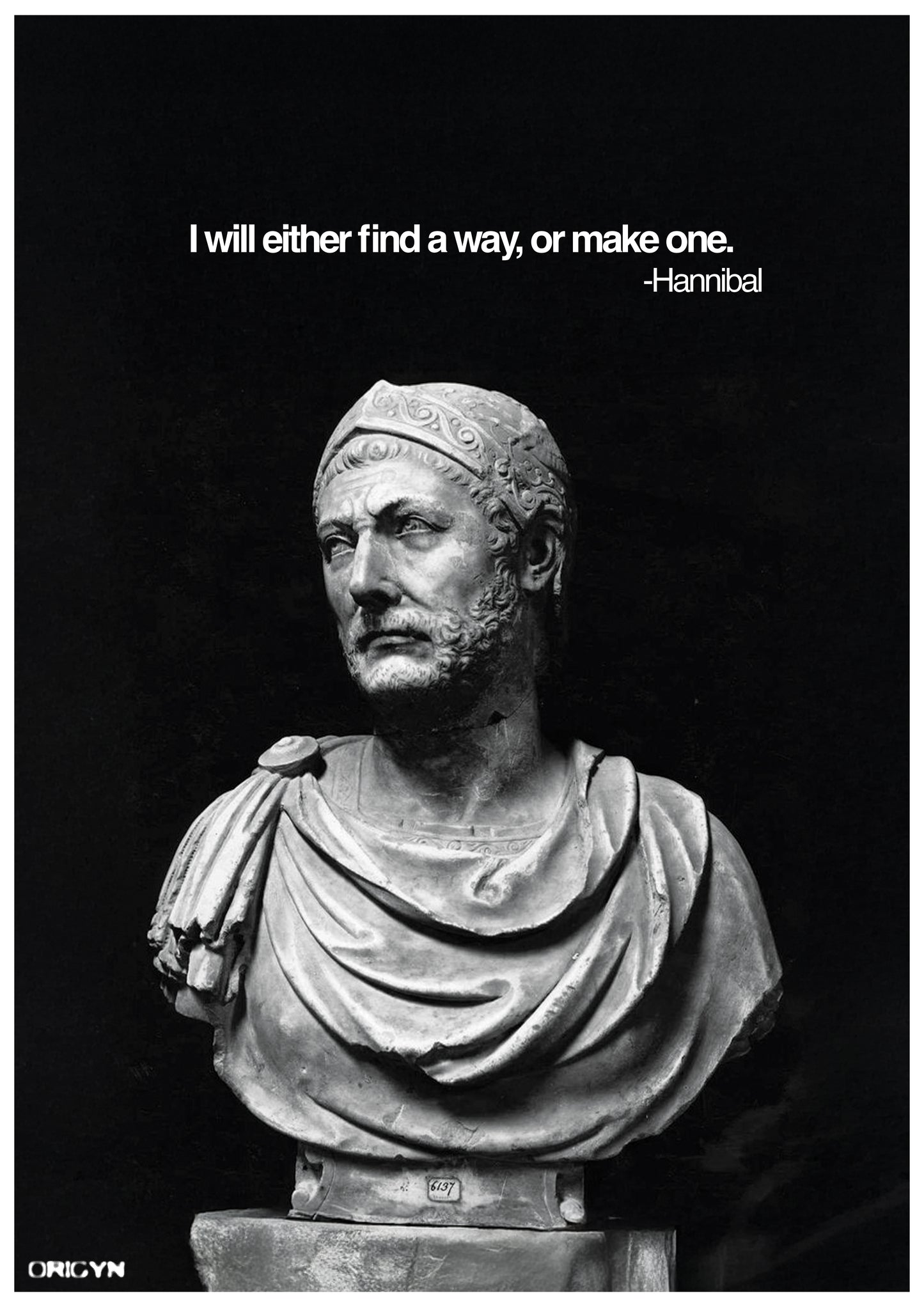 I will either find a way,or make one